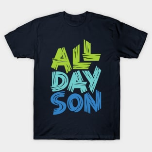 All Day Son T-Shirt